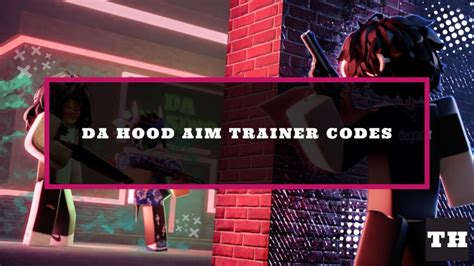 da hood aim trainer codes|Da Hood Aim Trainer Codes for December 2024: Free Crates。